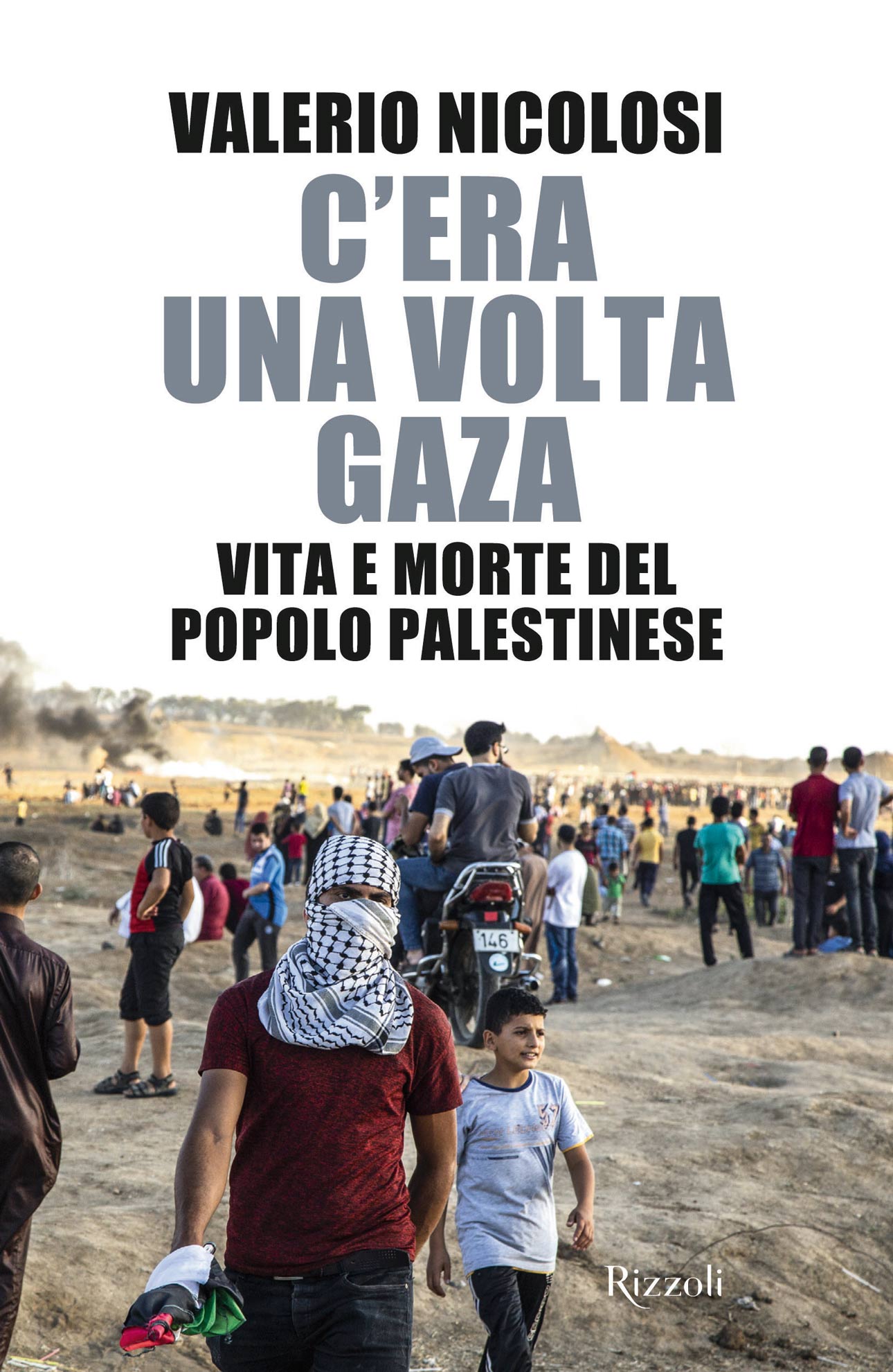 C'era una volta Gaza. Vita e morte del popolo palestinese di Valerio Nicolosi